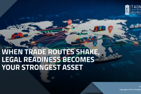 When Trade Routes Shake, Legal Readiness Becomes Your Strongest Asset