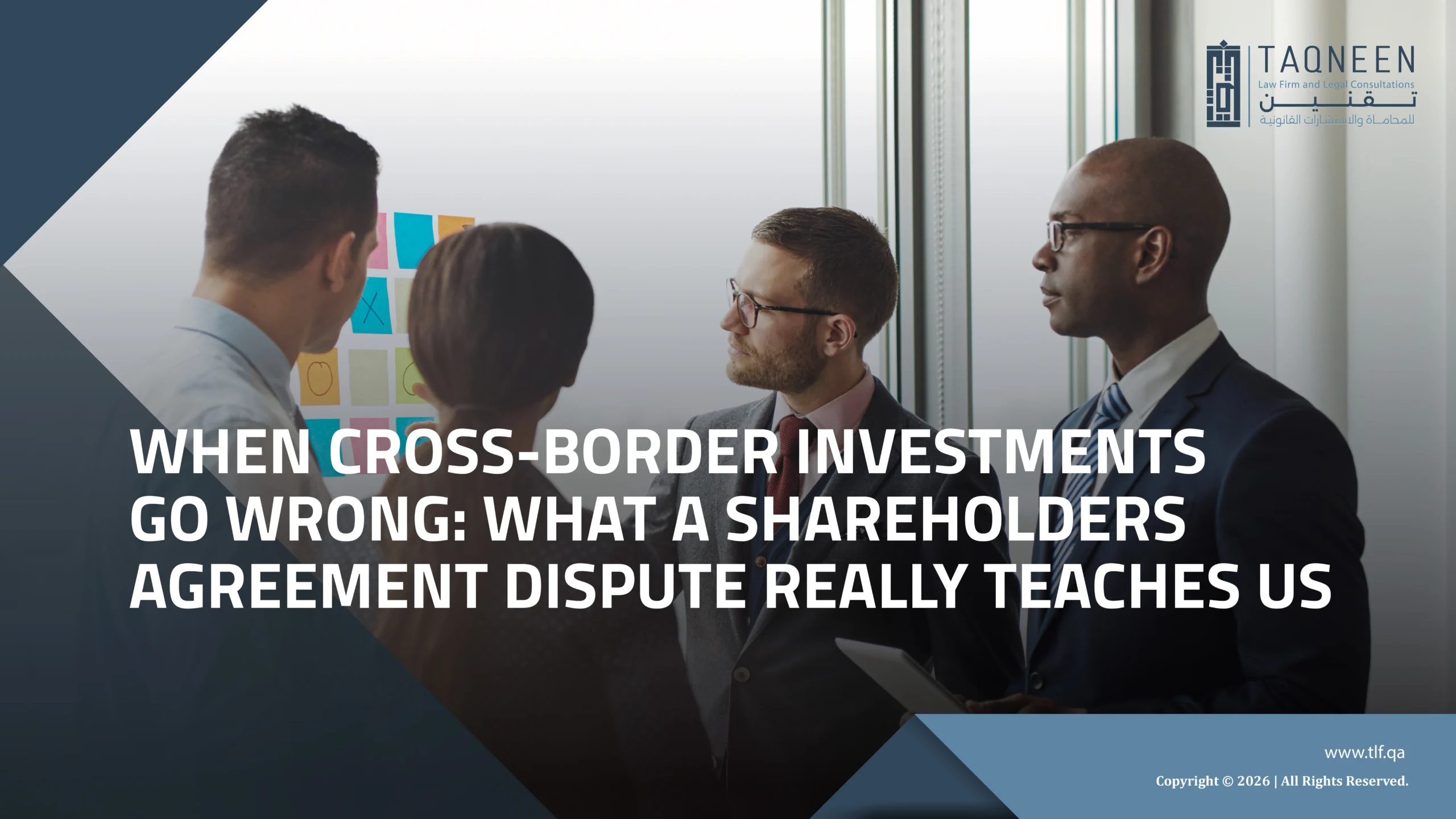 When Cross-Border Investments Go Wrong: What A Shareholders Agreement Dispute Really Teaches Us
