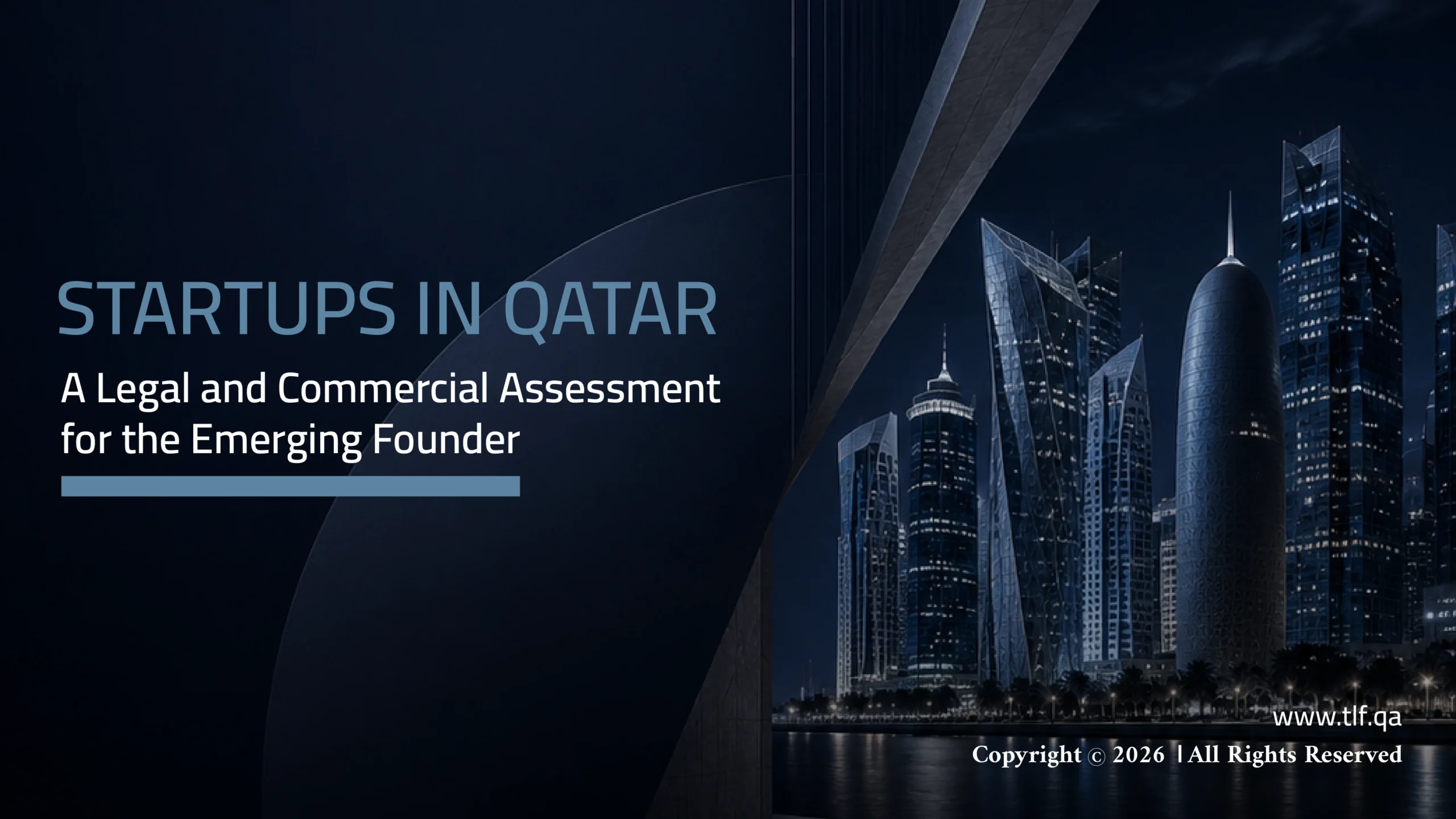 STARTUPS IN QATAR A Legal and Commercial Assessment for the Emerging Founder
